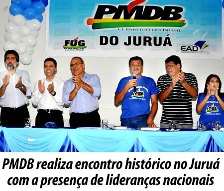 PMDB realiza encontro histórico no Juruá com a presença de lideranças nacionais