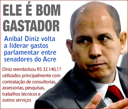 Aníbal Diniz volta a liderar gastos parlamentar entre senadores do Acre
