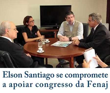 Elson Santiago se compromete a apoiar Congresso da Fenaj