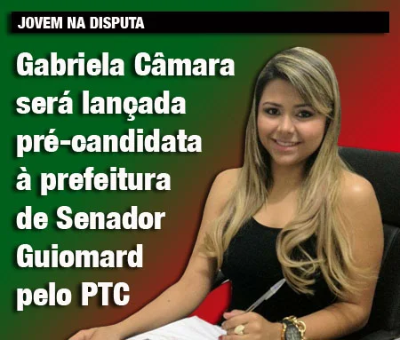 Gabriela Câmara será lançada pré-candidata à prefeitura de Senador Guiomard pelo PTC
