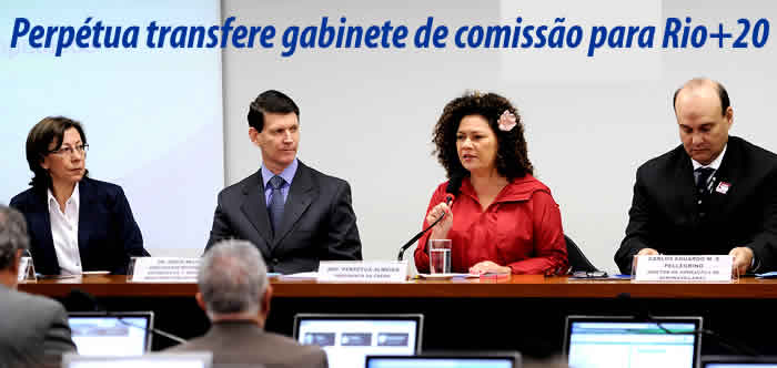 Perpétua transfere gabinete de comissão para Rio+20