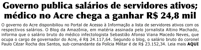 Governo publica salários de servidores ativos; médico no Acre chega a ganhar R$ 24,8 mil