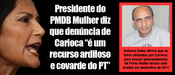 Presidente do PMDB Mulher diz que denúncia de Carioca “é um recurso ardiloso e covarde”