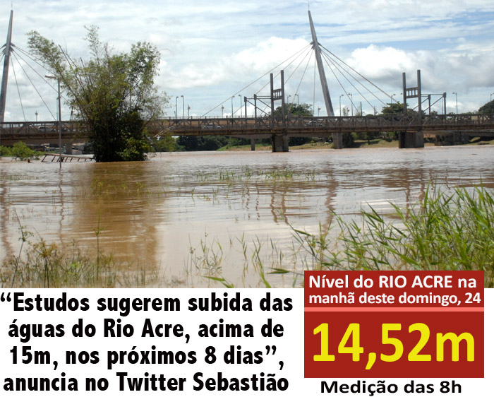 “Estudos sugerem subida das águas do Rio Acre, acima de 15m, nos próximos 8 dias”, anuncia no Twitter Sebastião