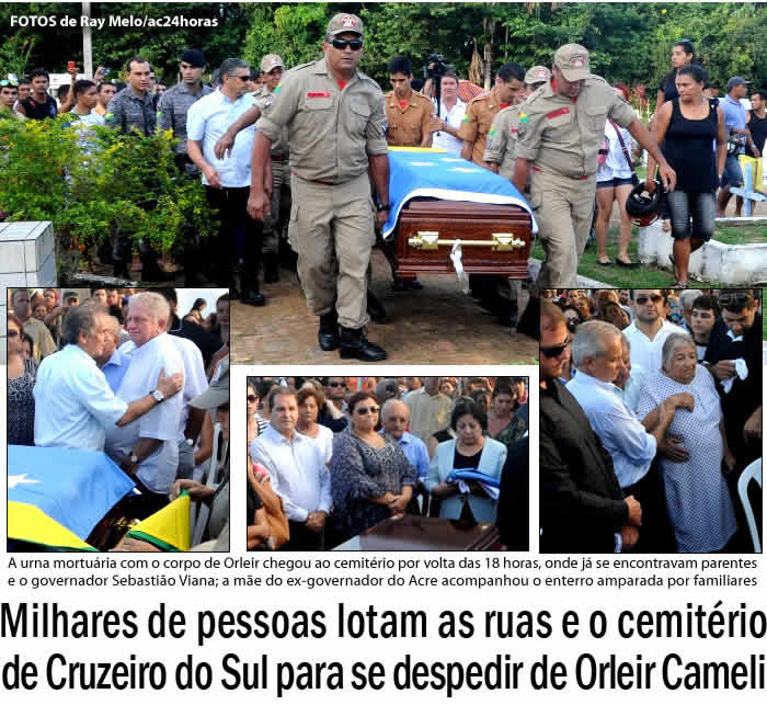 Milhares de pessoas lotam as ruas e o cemitério de Cruzeiro do Sul para se despedir de Orleir Cameli