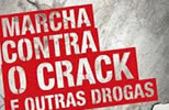 Marcha Contra o Crack e Outras Drogas acontece na sexta-feira, dia 20