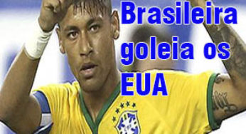 Seleção Brasileira goleia os EUA