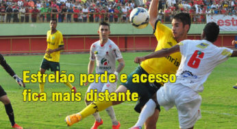 Estrelão perde e acesso fica mais distante