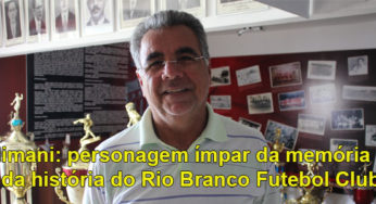 Illimani: personagem ímpar da memória e da história do Rio Branco Futebol Clube