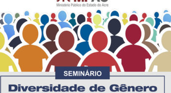 Seminário irá discutir diversidade de gênero no contexto da Lei Maria da Penha