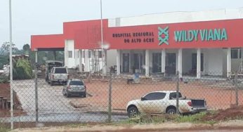 Previsto em plano de Marcus, hospital de Brasiléia será inaugurado