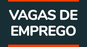 Sine oferece 149 vagas de emprego nesta quinta-feira no Acre