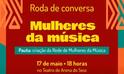 Roda de conversa “Mulheres na Música” será realizada no Teatro do Sesc