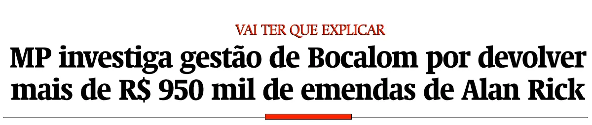 MP investiga gestão de Bocalom por devolver R$ 955 mil de emendas de Alan Rick