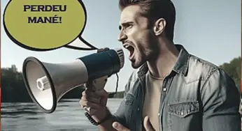 Alô, excelências! sabe o perdeu, mané? Pode ter seu endereço