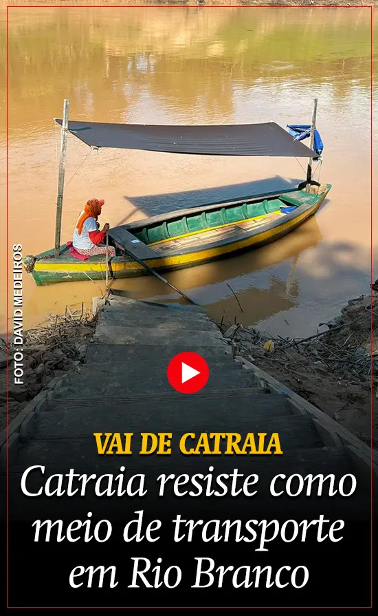 Catraia resiste como meio de transporte entre bairros da capital acreana