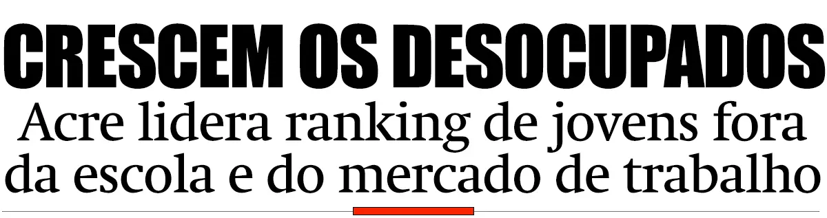 Acre lidera ranking de jovens fora da escola e do mercado de trabalho