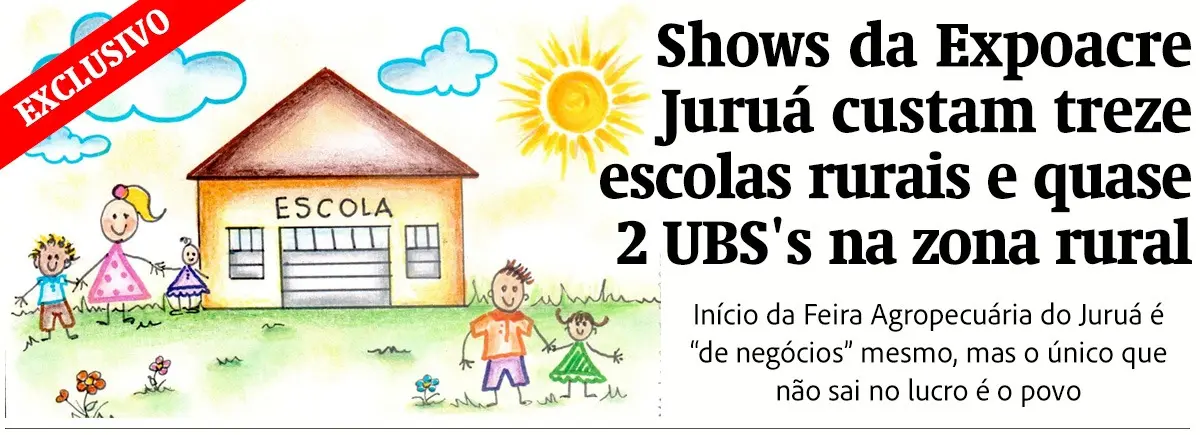 Shows da Expoacre Juruá custam 13 escolas rurais e quase 2 UBS’s na zona rural