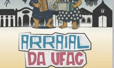 Tradicional Arraial da Ufac começa nesta sexta (11) em Rio Branco