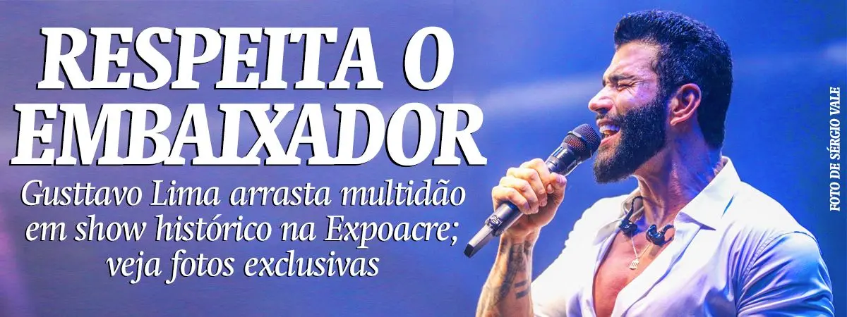 Gusttavo Lima arrasta multidão em show histórico na Expoacre; veja fotos exclusivas