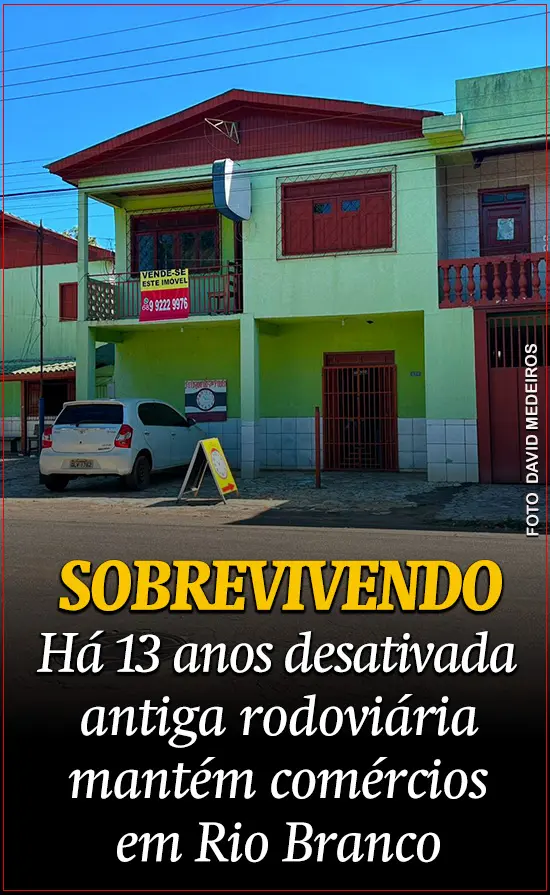 Há 13 anos desativada, antiga rodoviária mantém comércios em Rio Branco