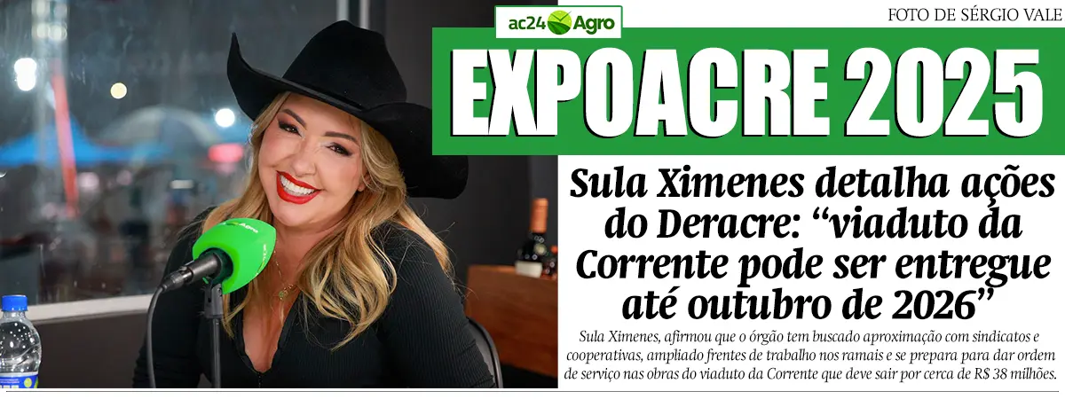 Sula Ximenes detalha ações do Deracre: “viaduto da Corrente pode ser entregue até outubro de 2026”
