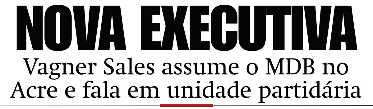 Vagner Sales assume o MDB no Acre e fala em unidade partidária