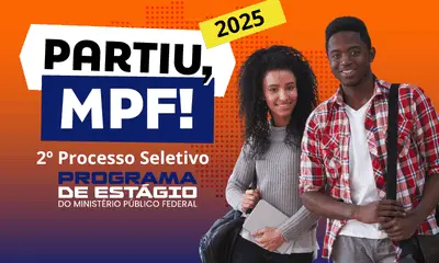 Inscrições para o 2º processo seletivo de estagiário do MPF encerram no domingo (31)