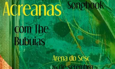 Arena do Sesc recebe show Canções Acreanas com The Bubuias