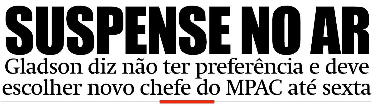 Gladson diz não ter preferência e deve escolher novo chefe do MP até sexta