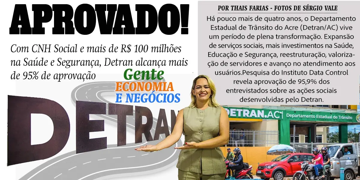 Com CNH Social e mais de R$ 100 milhões na Saúde e Segurança, Detran alcança mais de 95% de aprovação