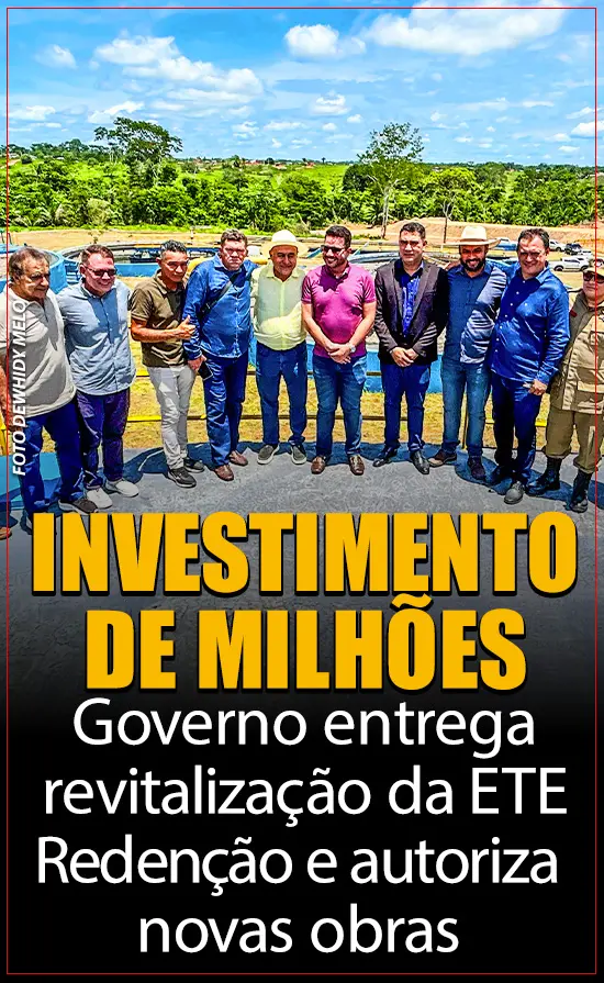 Governo entrega revitalização da ETE Redenção e autoriza novas obras em Rio Branco