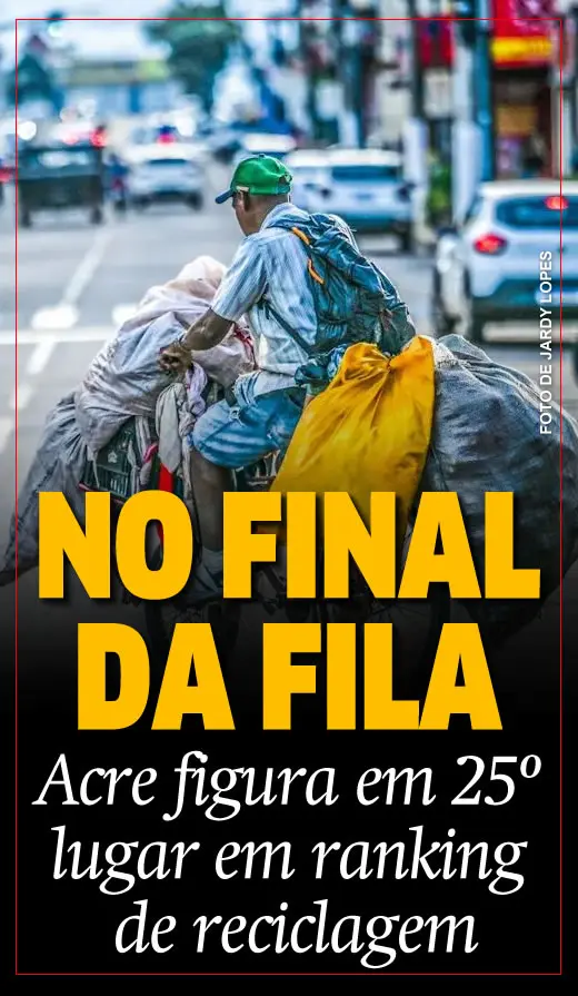 Acre figura em 25º lugar em ranking de reciclagem