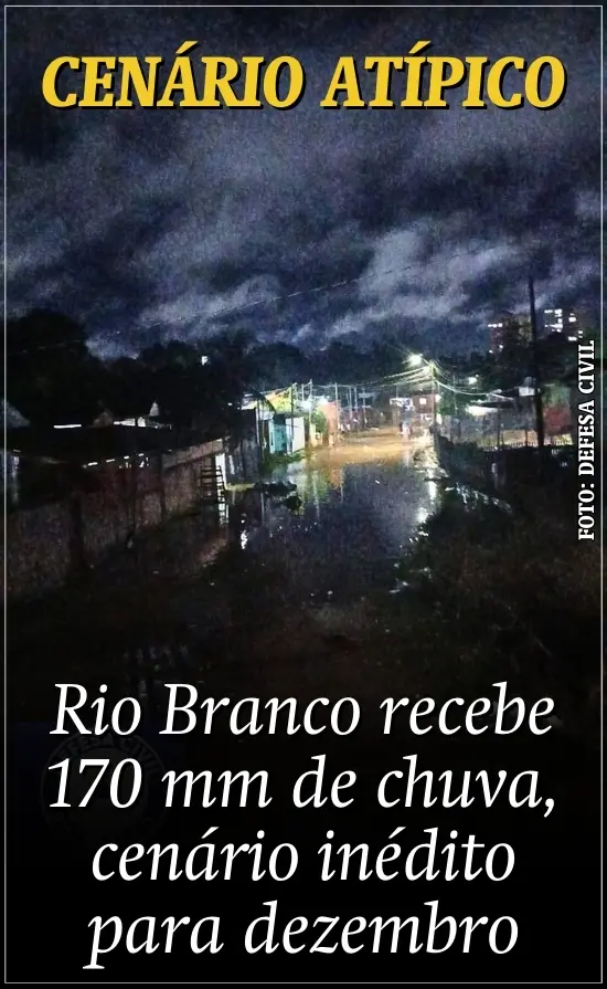 Rio Branco recebe 170 mm de chuva, cenário inédito para dezembro