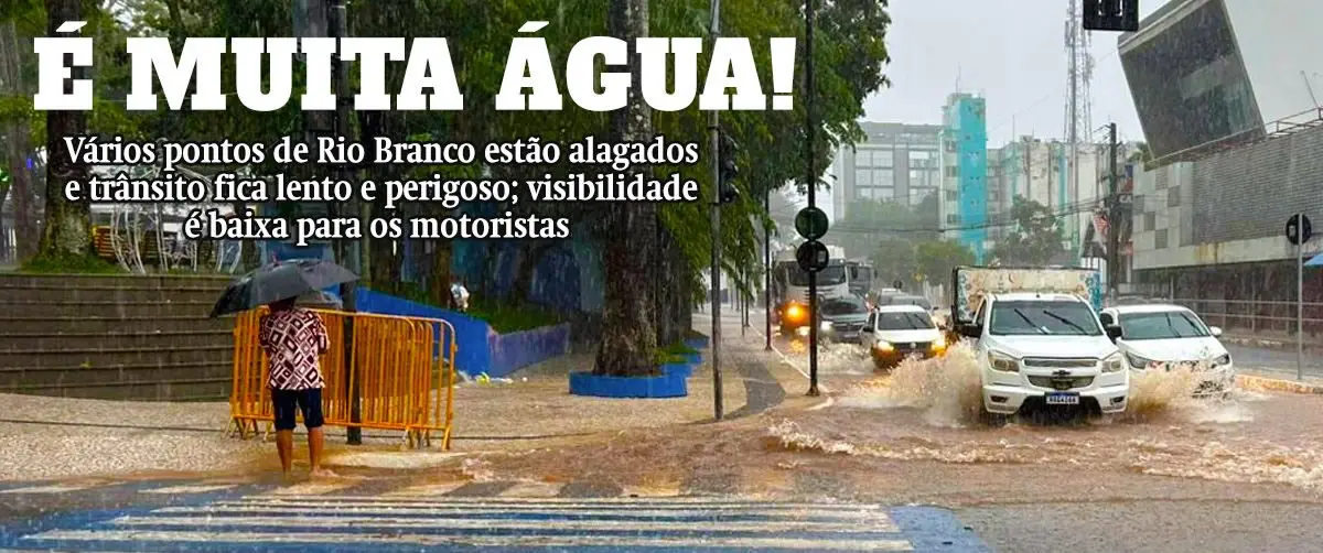 Bairros de Rio Branco alagam durante chuva e exigem atenção de motoristas