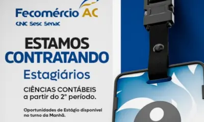 Fecomércio abre vaga de estágio na área de ciências contábeis no Acre