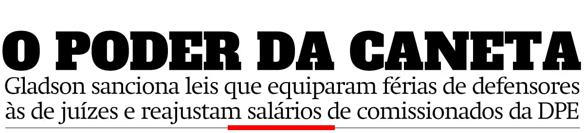 Gladson sanciona leis que equiparam férias de defensores às de juízes e reajustam salários de comissionados da DPE