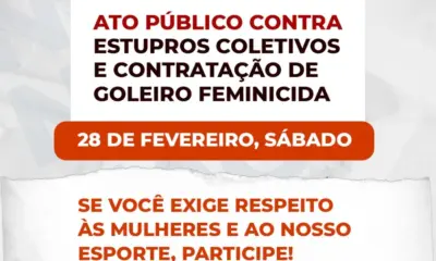 Levante Feminista do Acre convoca ato contra estupros coletivos e contratação de goleiro Bruno