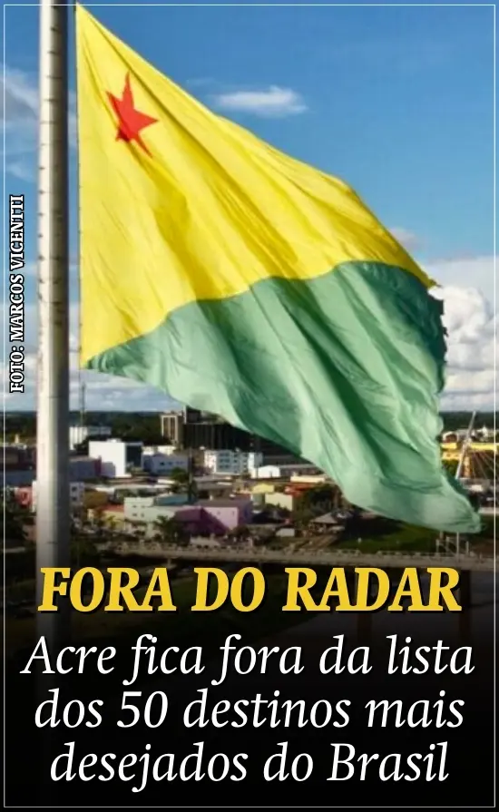 Acre fica fora da lista dos 50 destinos mais desejados do Brasil em 2026, aponta ranking nacional