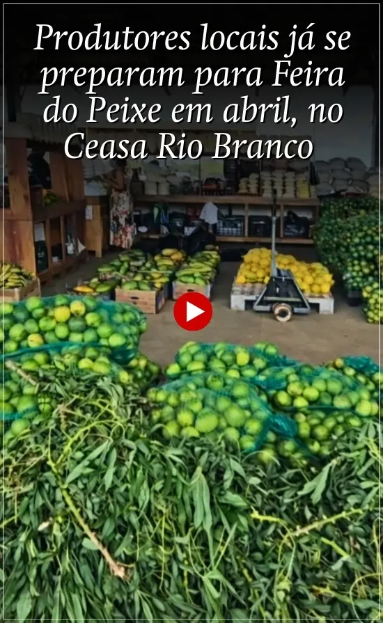 Produtores locais já se preparam para Feira do Peixe em abril, no Ceasa Rio Branco