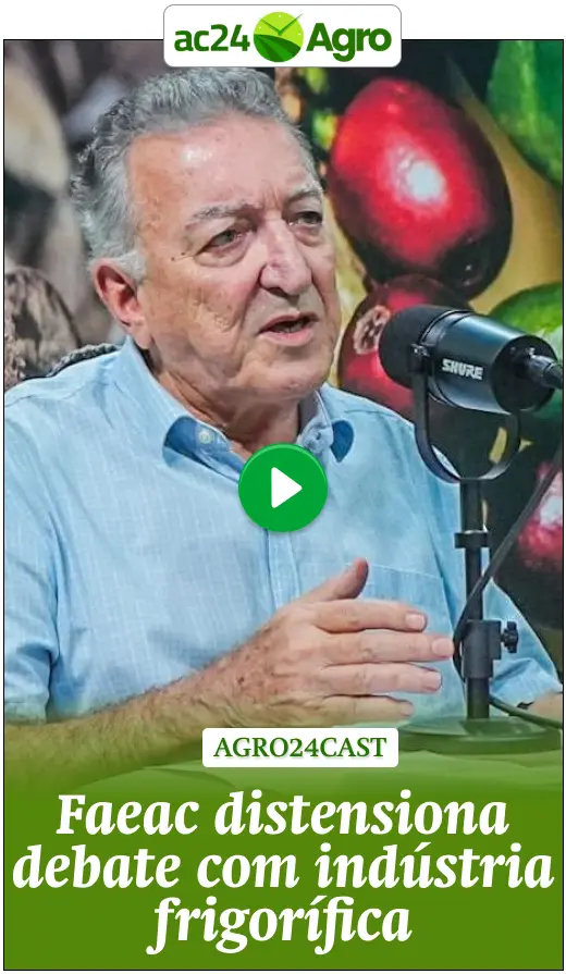 agro24cast: Faeac distensiona debate com indústria frigorífica