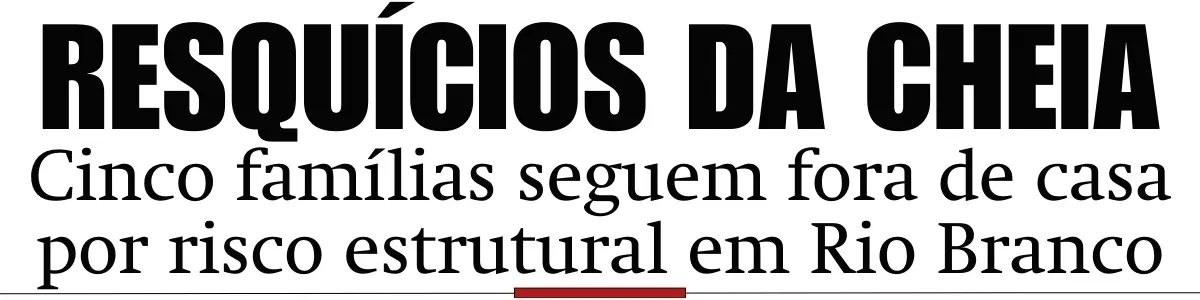 Cinco famílias seguem fora de casa por risco estrutural em Rio Branco