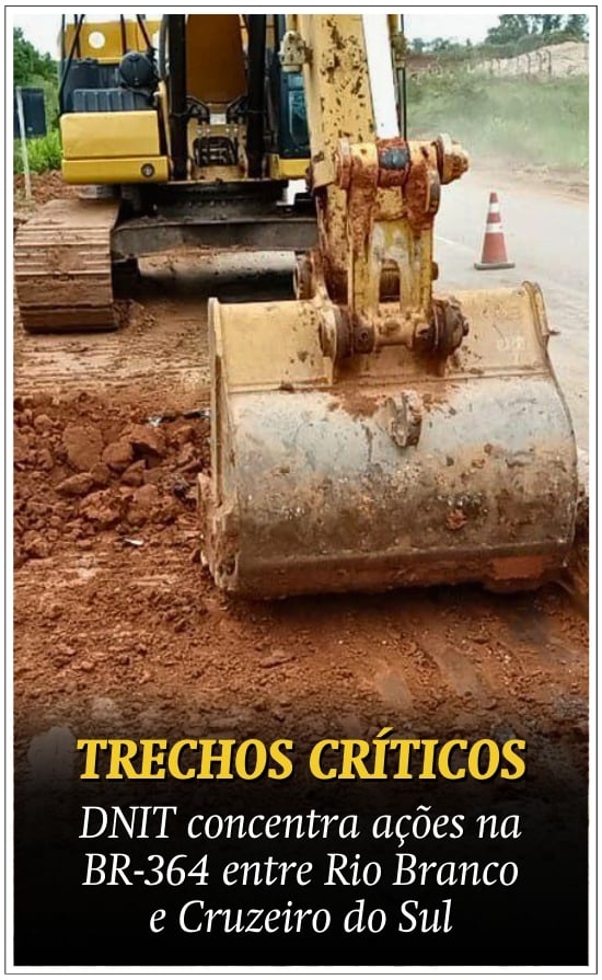 DNIT concentra ações em pontos críticos da BR-364 entre Rio Branco e Cruzeiro do Sul
