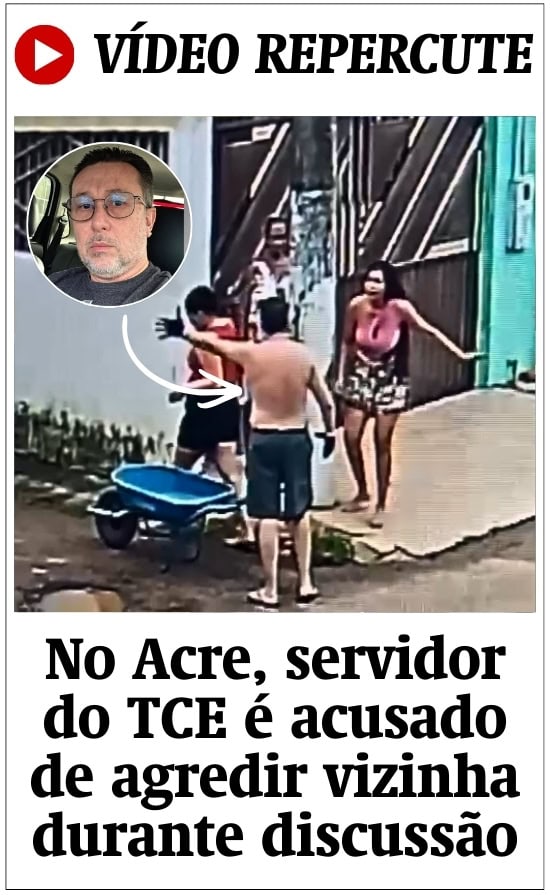 No Acre, servidor do TCE é acusado de agredir vizinha durante discussão