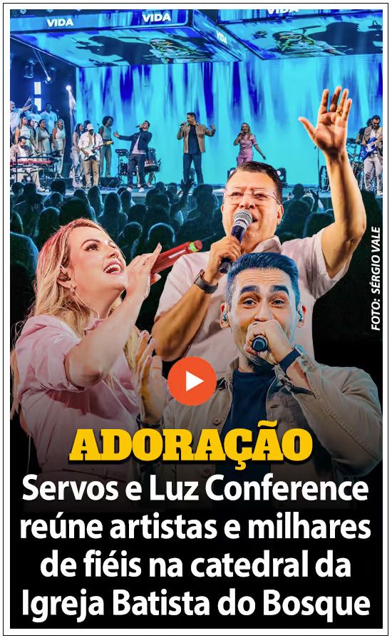 Servos e Luz Conference reúne artistas e milhares na Catedral Batista do Bosque
